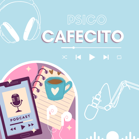 Podcast- Psicocafecito