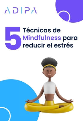 5 técnicas de mindfulness para reducir el estres