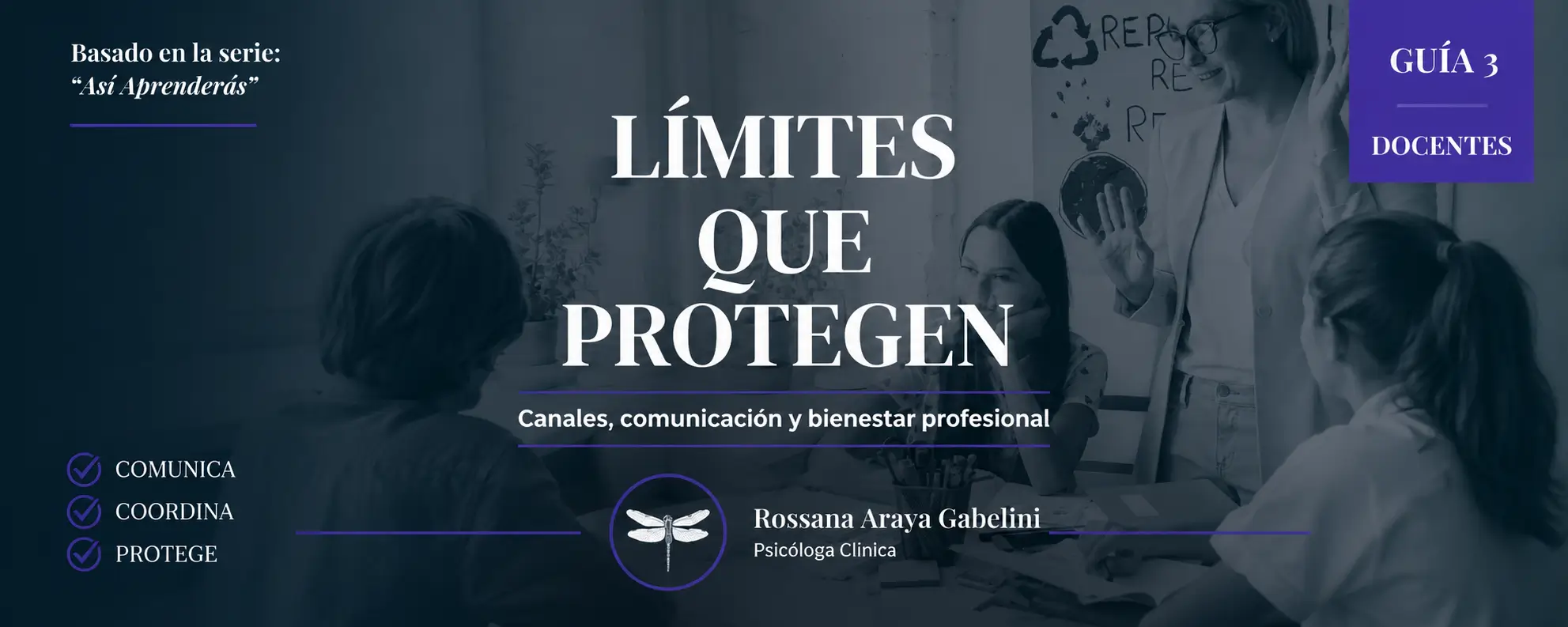 "Límites que protegen". Guía para docentes y profesionales de la educación.