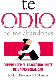 Te odio no me abandones