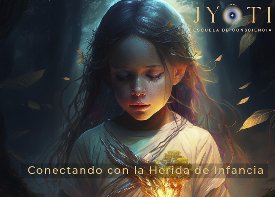 Conectando con la Herida de Infancia