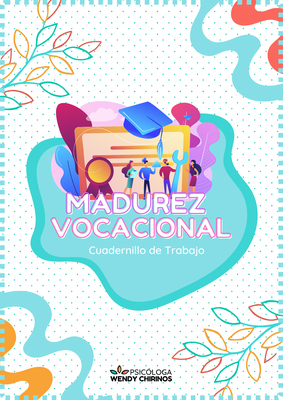 Cuadernillo de Trabajo: Madurez Vocacional