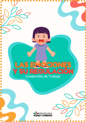 Las emociones y su regulación - Cuadernillo de trabajo