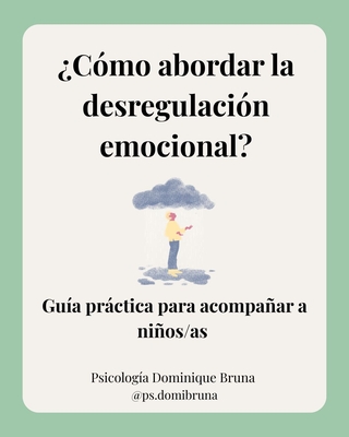¿Cómo abordar una desregulación emocional?