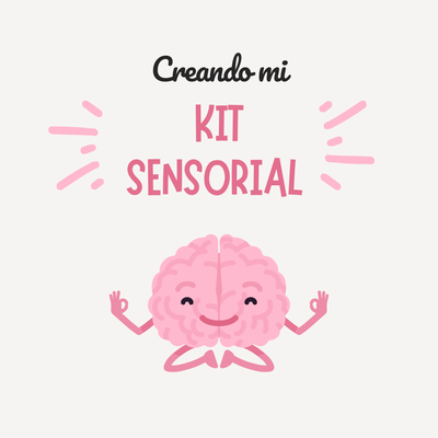 Creando mi Kit Sensorial