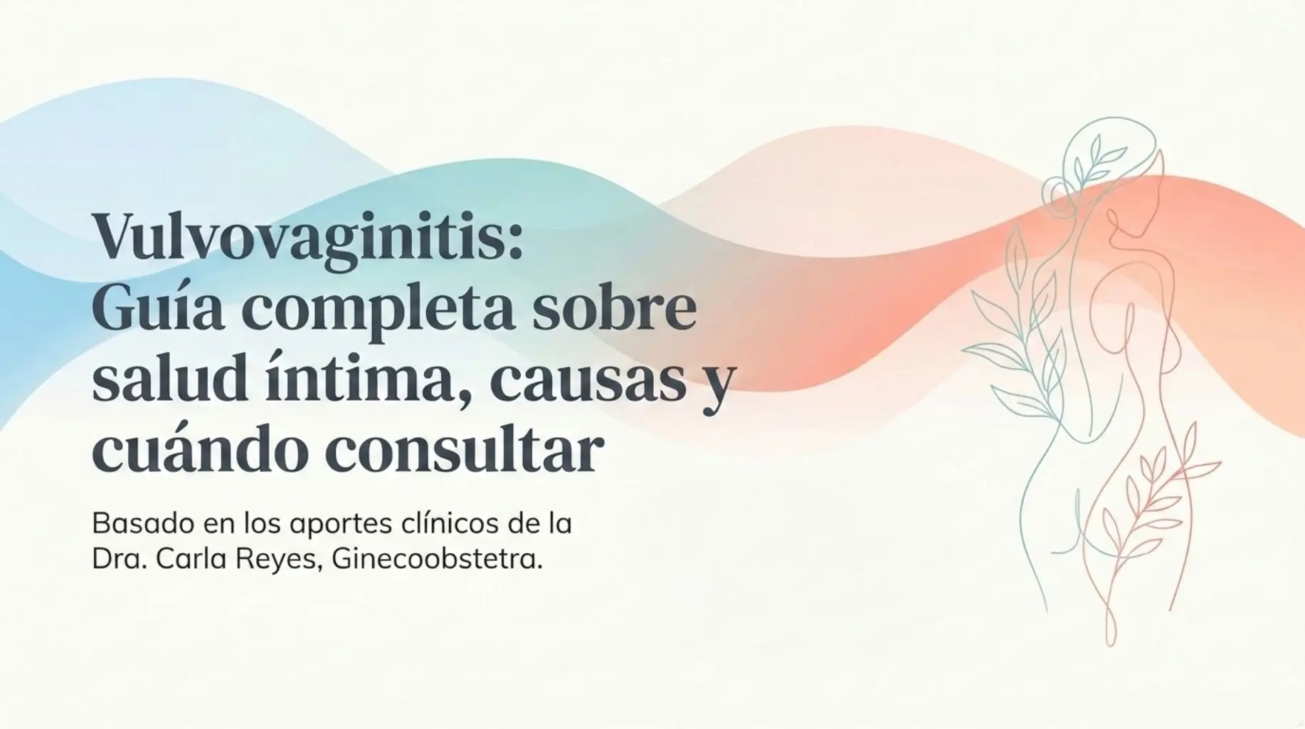 Vulvovaginitis: Entrevista completa sobre salud íntima, causas y cuándo consultar