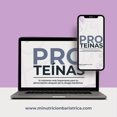 Ebook Proteínas, el nutriente MÁS importante luego de tu cirugía BARIÁTRICA.