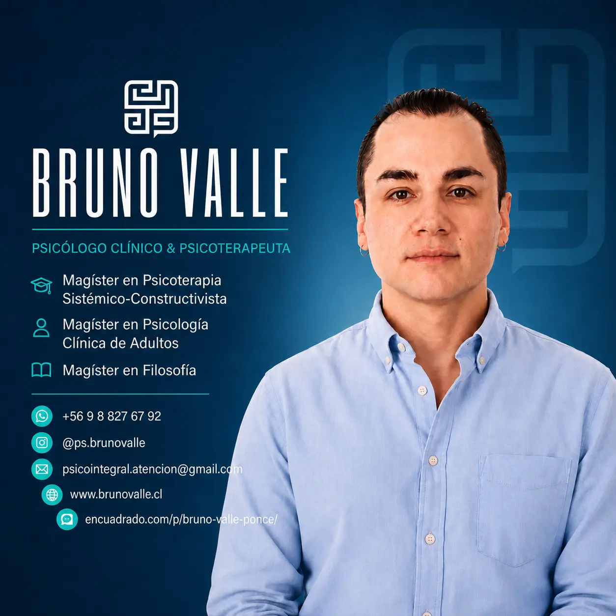 Bruno Valle Ponce - Psicólogo Clínico/Magíster en Psicología Clínica/Magíster en Terapia de Parejas/Magíster en Filosofía