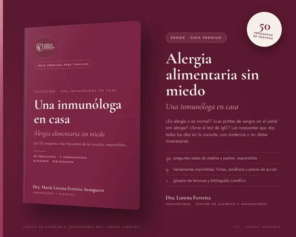 Una Inmunologa en casa.  Alergia alimentaria sin miedo Las 50 preguntas más frecuentes de la consulta, respondidas